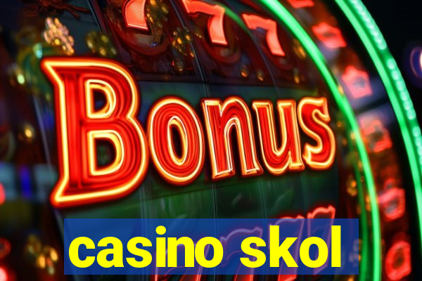 casino skol