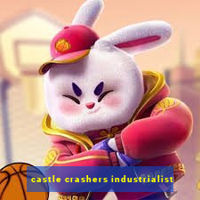 castle crashers industrialist