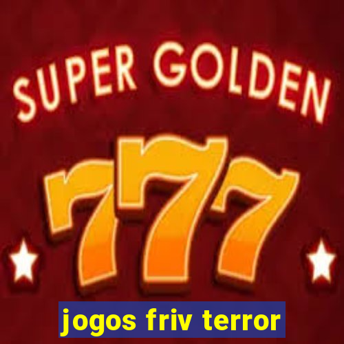 jogos friv terror