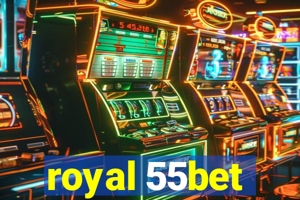 royal 55bet