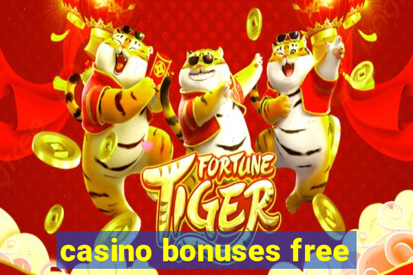 casino bonuses free