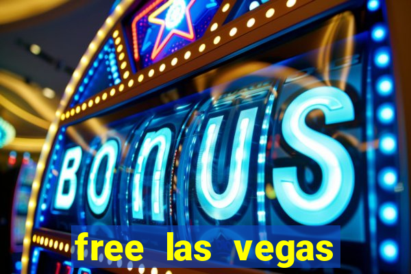 free las vegas slot games