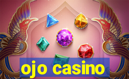 ojo casino