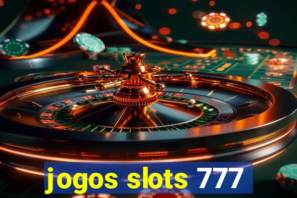 jogos slots 777