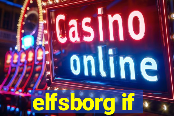 elfsborg if