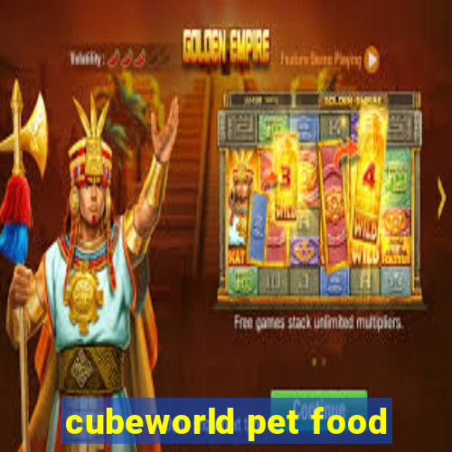 cubeworld pet food