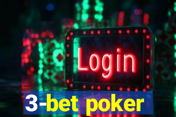 3-bet poker