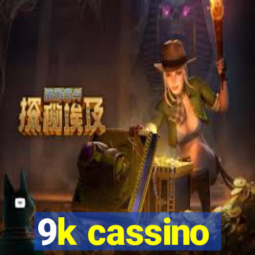 9k cassino