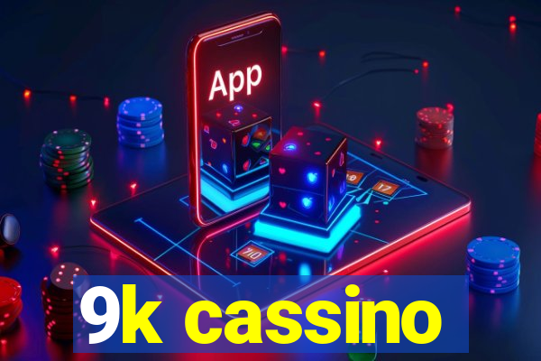 9k cassino