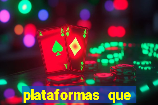 plataformas que estao pagando agora