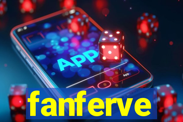 fanferve