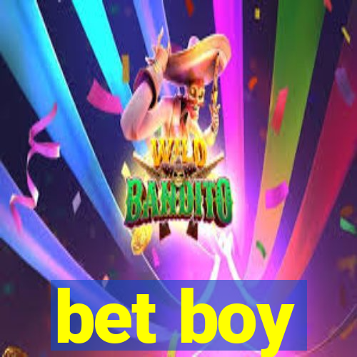 bet boy