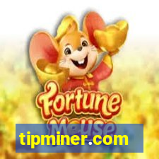 tipminer.com