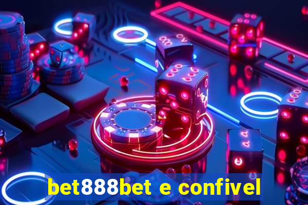 bet888bet e confivel