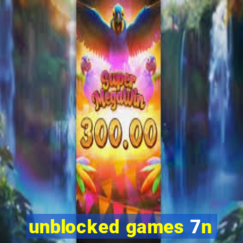 unblocked games 7n