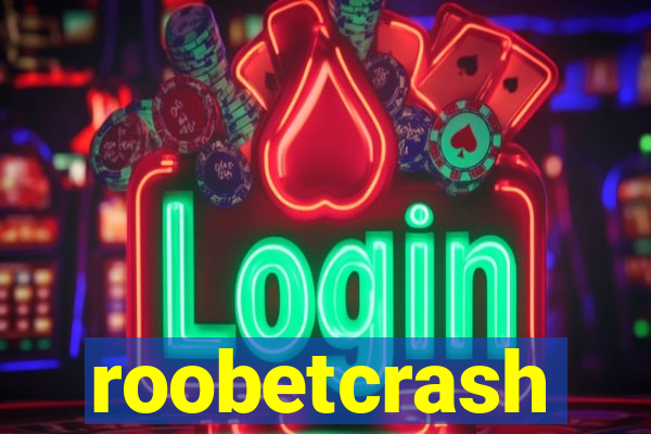 roobetcrash