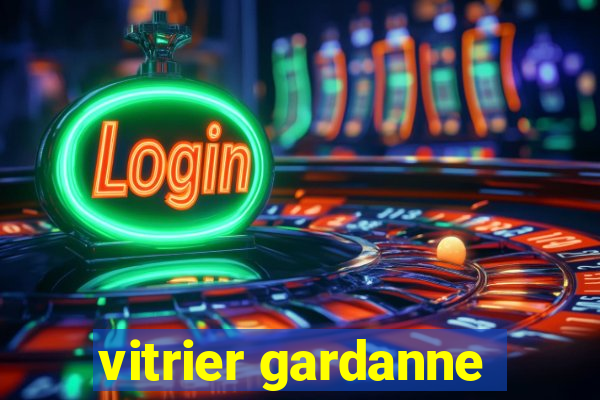 vitrier gardanne