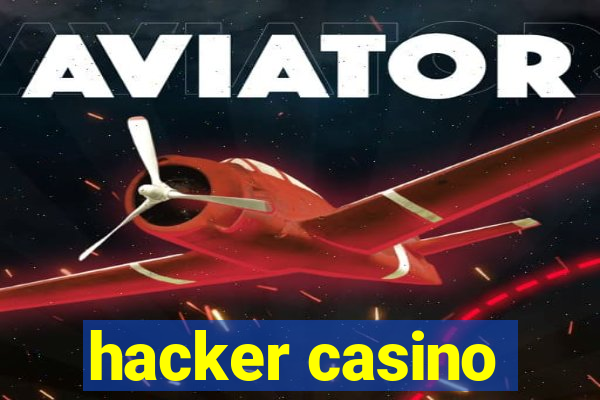 hacker casino