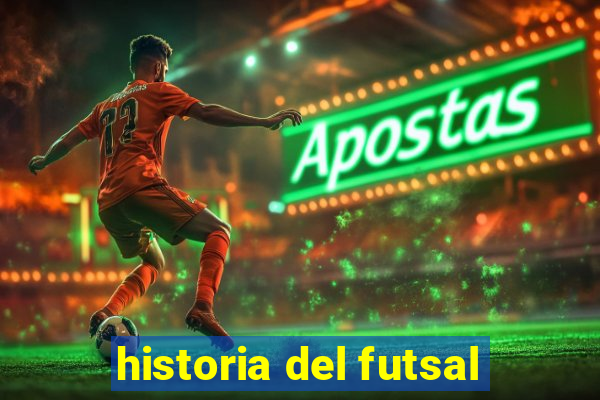 historia del futsal