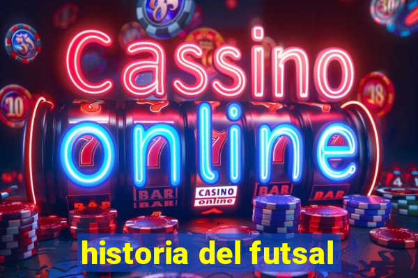 historia del futsal