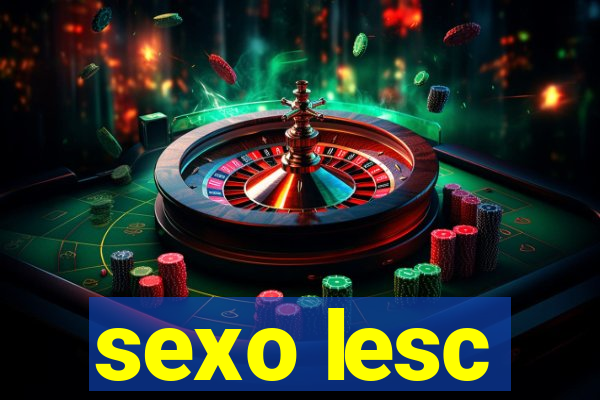 sexo lesc