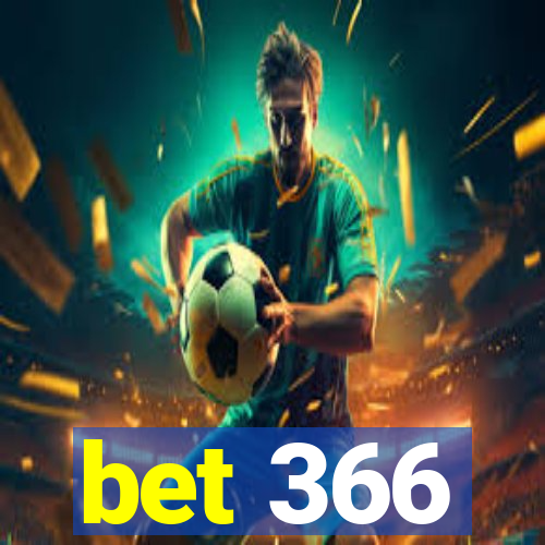 bet 366