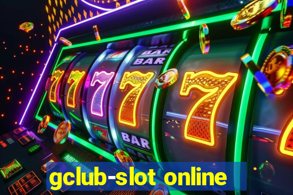 gclub-slot online