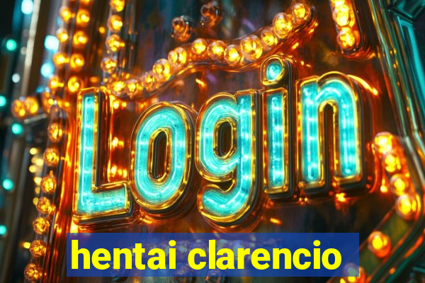 hentai clarencio