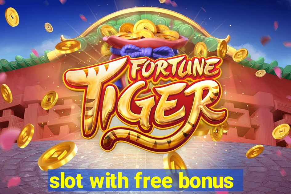 slot with free bonus