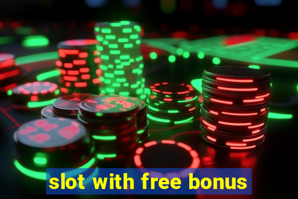 slot with free bonus