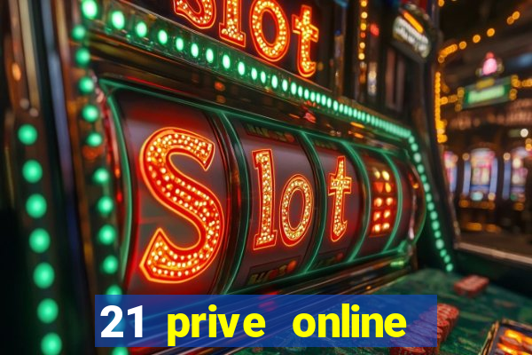 21 prive online casino review