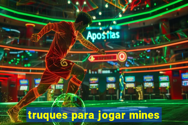 truques para jogar mines