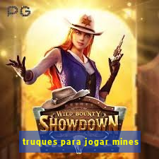 truques para jogar mines