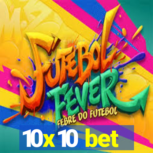 10x10 bet