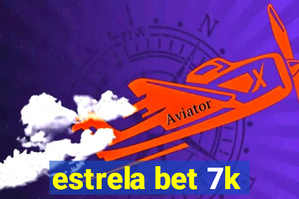 estrela bet 7k