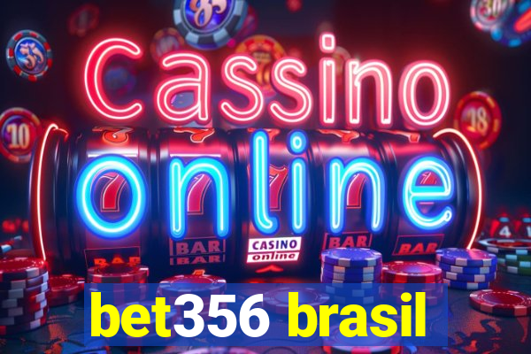 bet356 brasil