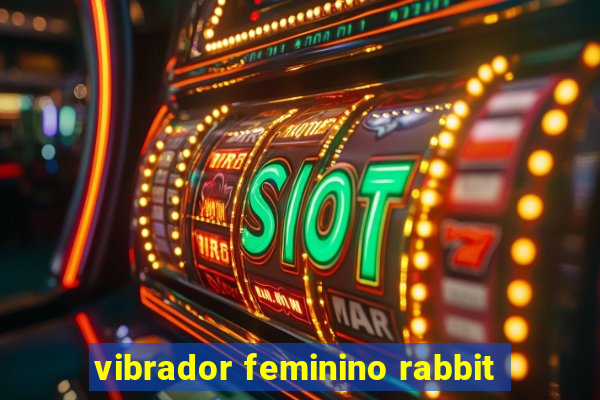 vibrador feminino rabbit