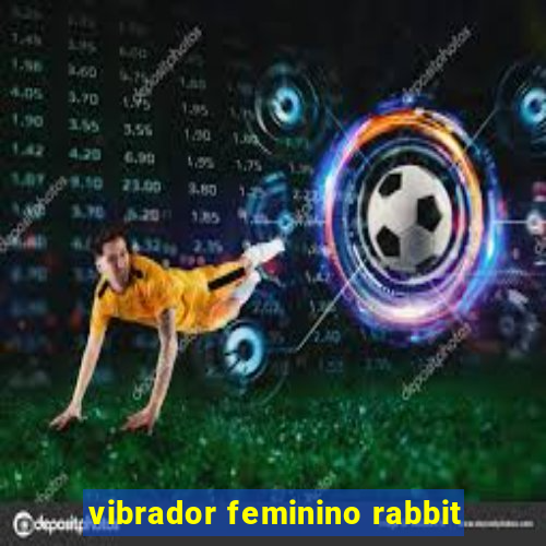 vibrador feminino rabbit