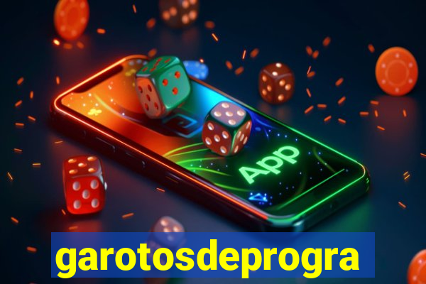 garotosdeprogramas