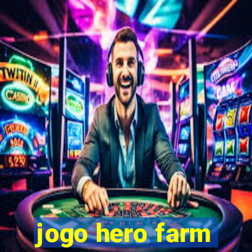 jogo hero farm