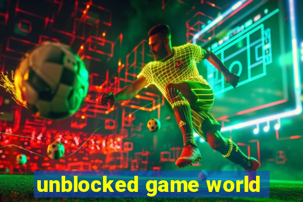 unblocked game world