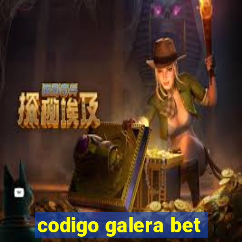 codigo galera bet