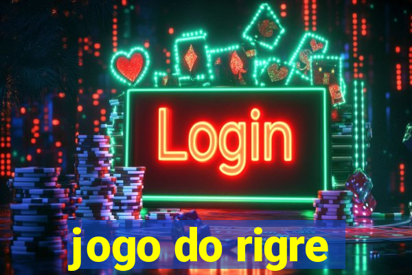 jogo do rigre