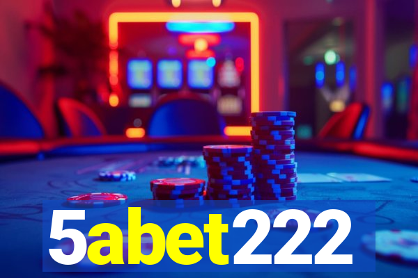 5abet222