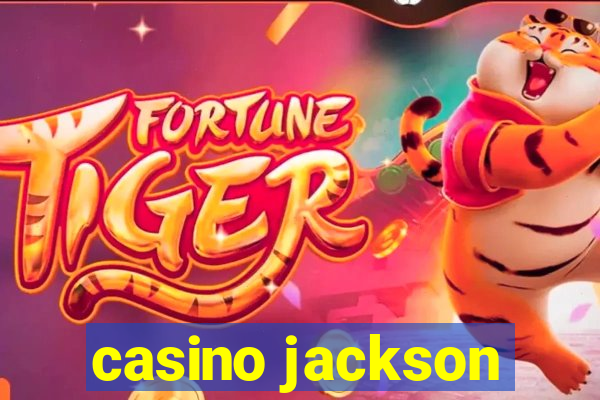 casino jackson