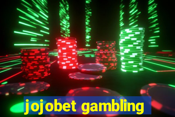 jojobet gambling