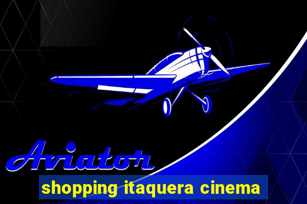 shopping itaquera cinema