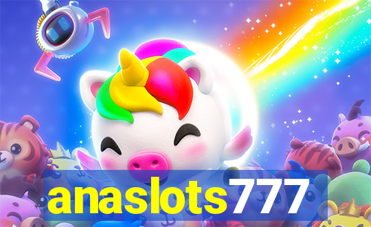 anaslots777