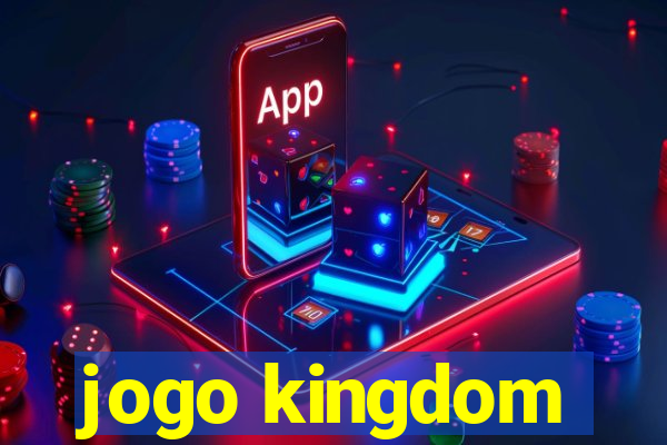 jogo kingdom