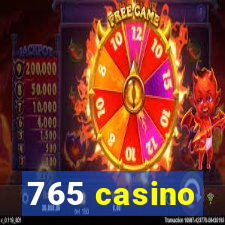 765 casino